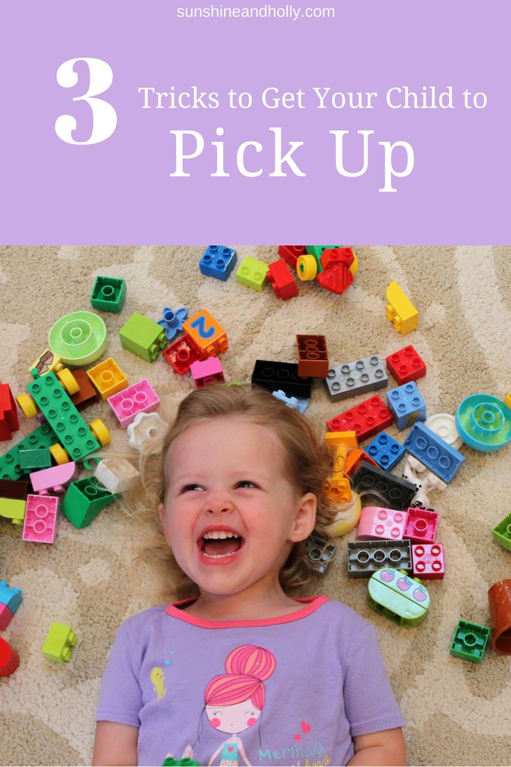 3 Tricks to Get Your Child to Pick Up Toys | sunshineandholly.com