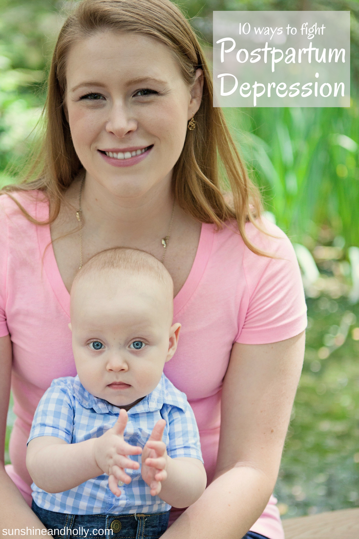 10 ways to fight postpartum depression | sunshineandholly.com