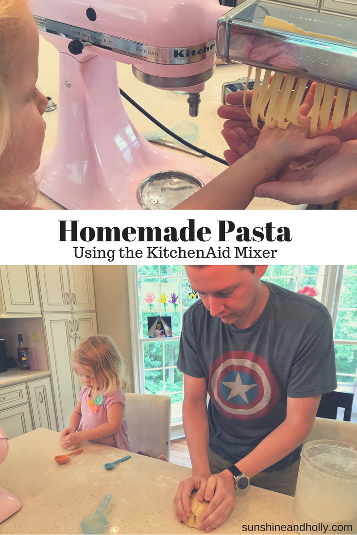 Homemade Pasta Using the KitchenAid Mixer | Sunshine and Holly