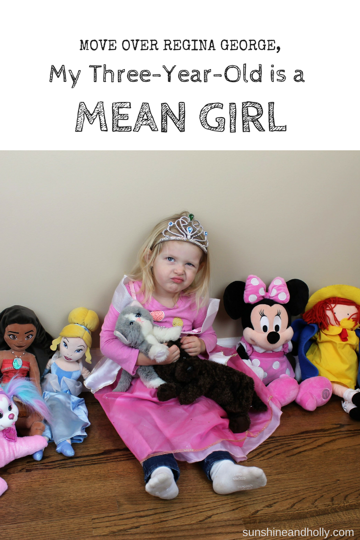 Move Over Regina George, My Three-Year-Old is a Mean Girl | sunshineandholly.com | motherhood humor
